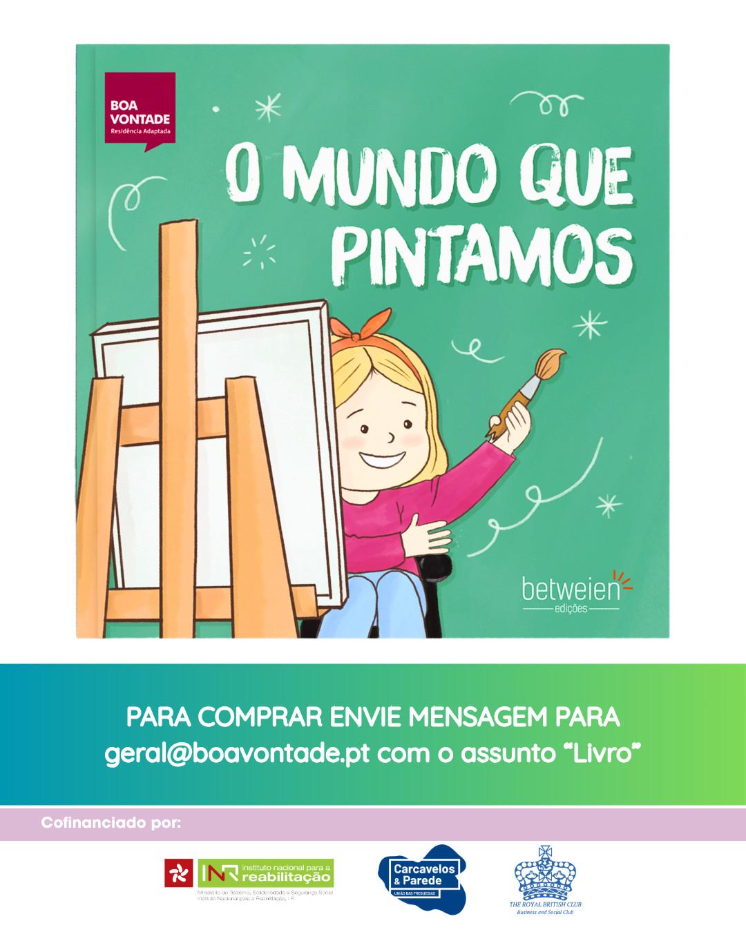 Para comprar o livro O Mundo Que Pintamos envie mensagem para geral@boavontade.pt com o assunto Livro
